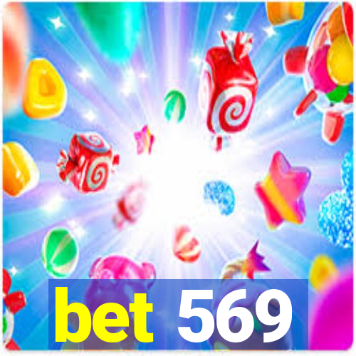 bet 569